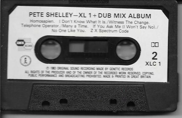 Pete Shelley - XL1 + Dub Mix Album - Cassette