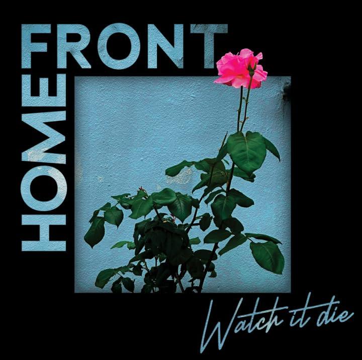 Home Front - Watch It Die - Cd