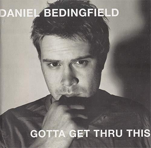 Daniel Bedingfield - Gotta Get Thru This (Bonus Tracks) - Cd