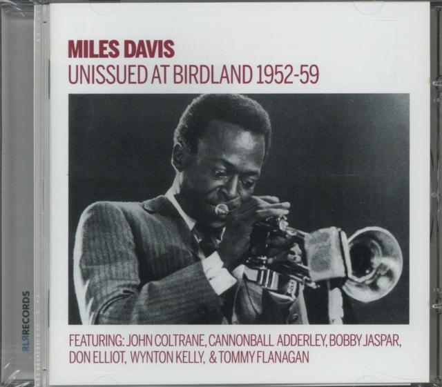 Miles Davis - Unissued 1952-59 Birdland Broadcasts - Cd