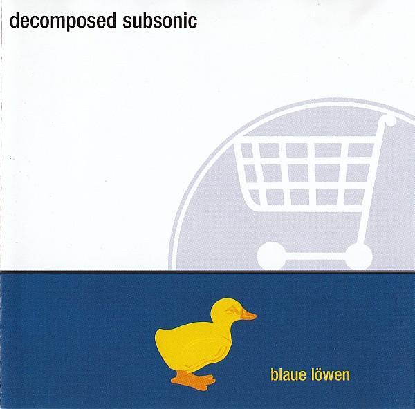 Decomposed Subsonic - Blaue Lowen - Cd