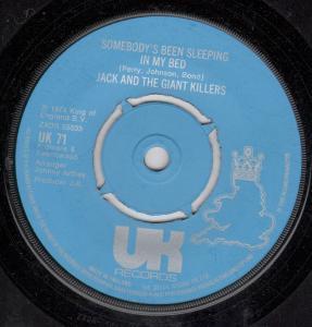 Jack And The Giant Killers - Somebody's Been Sleeping In My Bed - 7 Inch