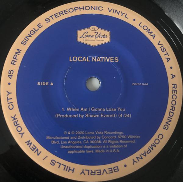 Local Natives - When Am I Gonna Lose You - 7 Inch