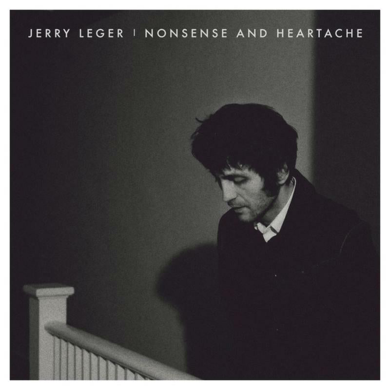 Jerry Leger - Nonsense and Heartache - Cd
