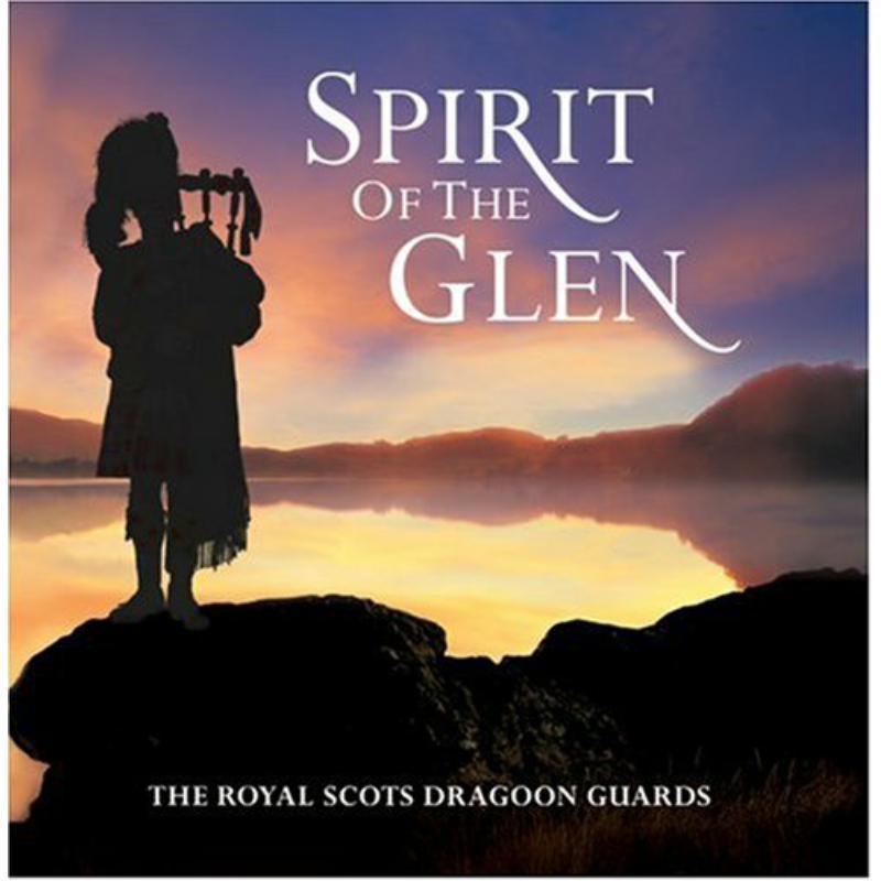 Royal Scots Dragoon Guards - Spirit of the Glen - Cd