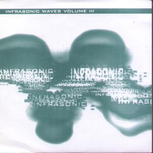 Various Artists - Infrasonic Waves Volume Iii - 7 Inch