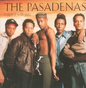 Pasadenas - Make It With You - 12 Inch