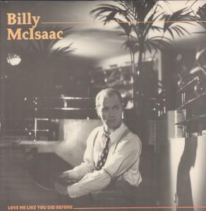Billy Mcisaac - Love Me Like You Did Before - 12 Inch