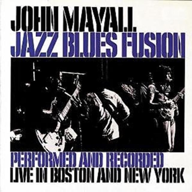 John Mayall - Jazz Blues Fusion - Cd