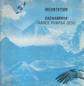 Incantation - Cacharpaya - 12 Inch