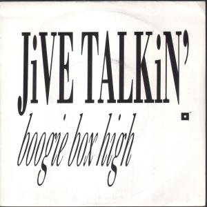 Jive Talkin - Boogie Box High - 7 Inch