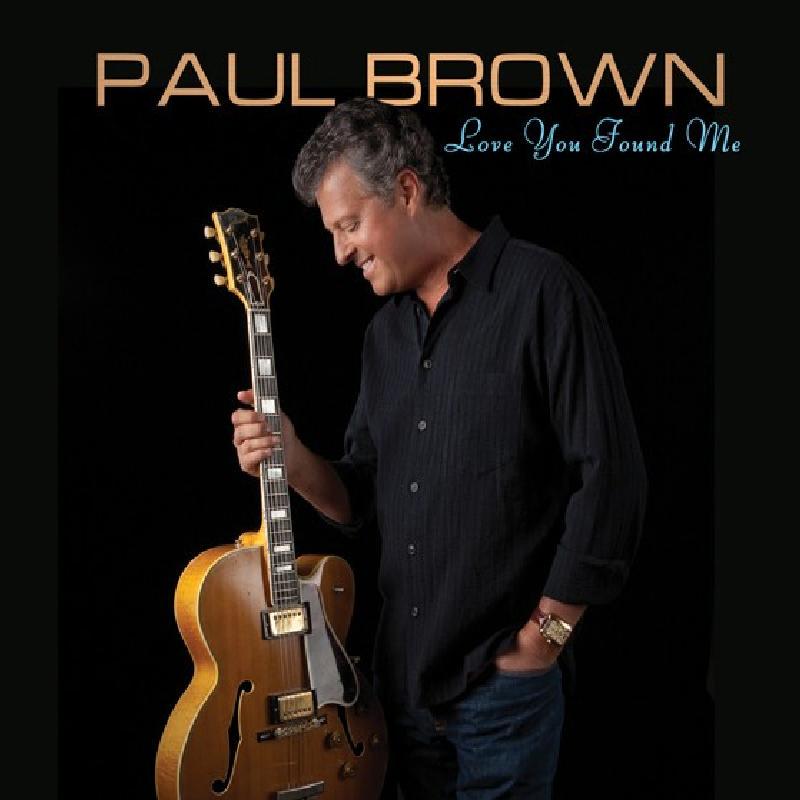 Paul Brown - Love You Found Me - Cd