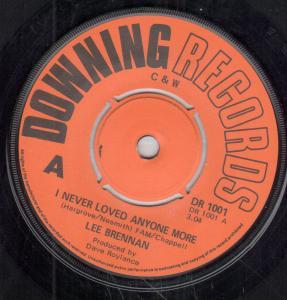 Lee Brennan - I Never Loved Anyone More - 7 Inch