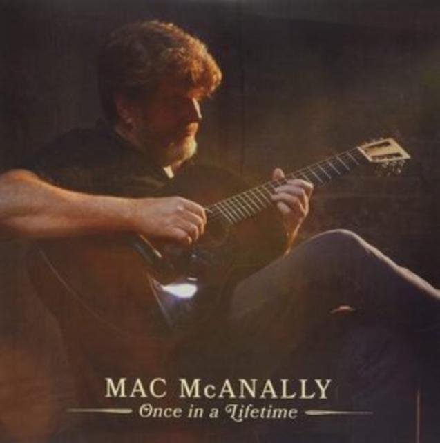 Mac Mcanally - Once In A Lifetime - Lp