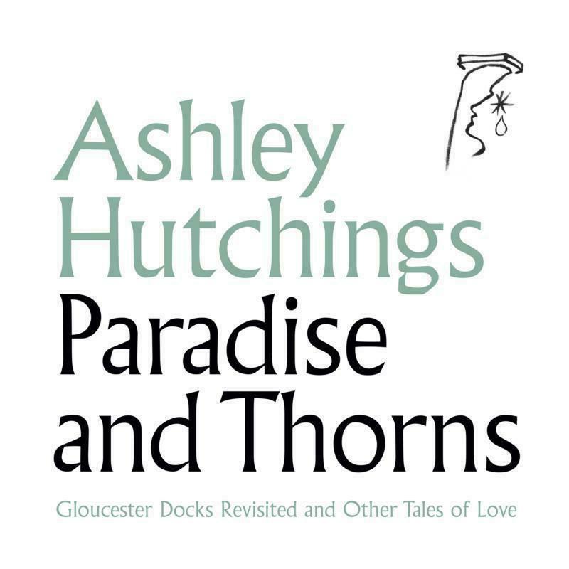 Ashley Hutchings - Paradise and Thorns - Double Lp