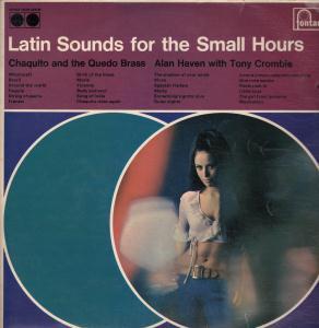 Chaquito And The Quedo Brass/Alan Haven With Tony Cromb - Latin Sounds For The Small Hours - Double Lp