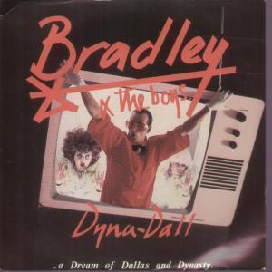 Bradley And The Boys - Dyna-Dall - 7 Inch