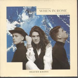 When In Rome - Heaven Knows - 7 Inch
