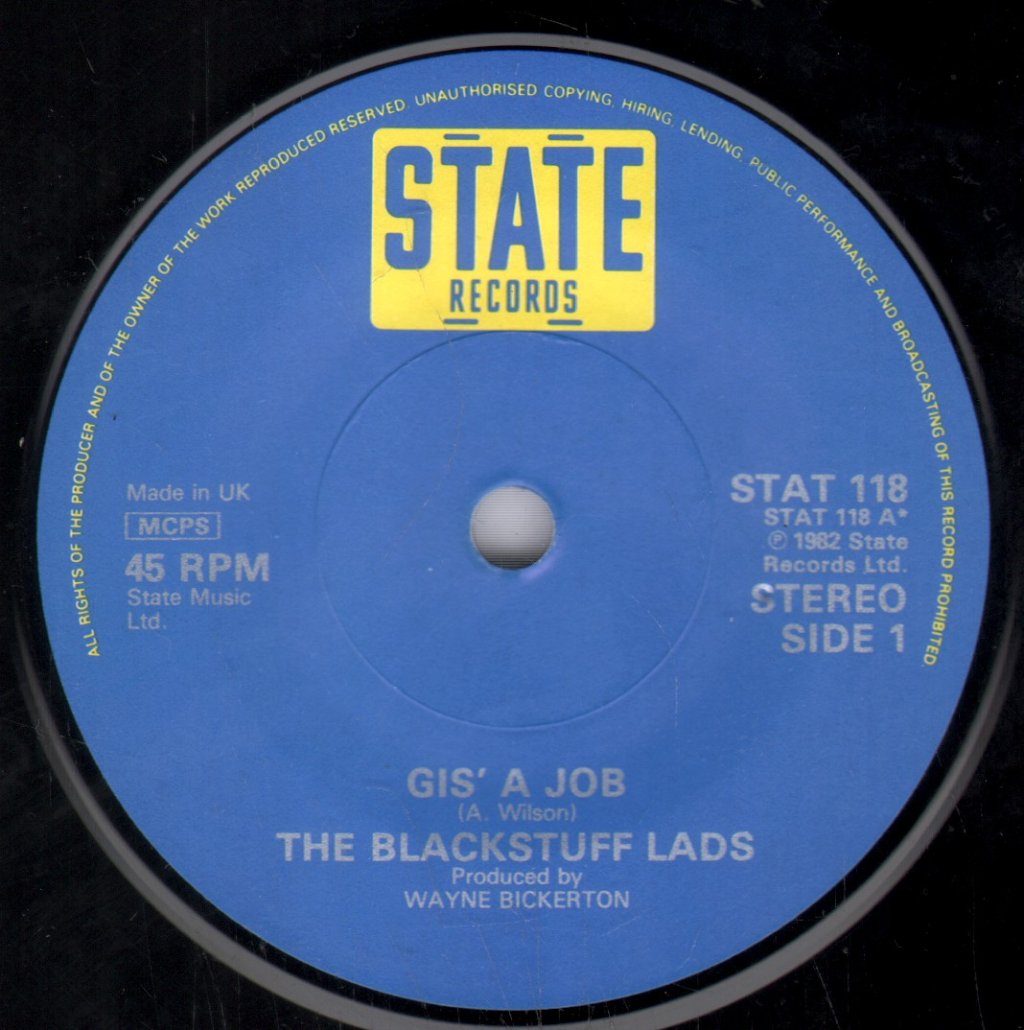 Blackstuff Lads - Gis' A Job - 7 Inch