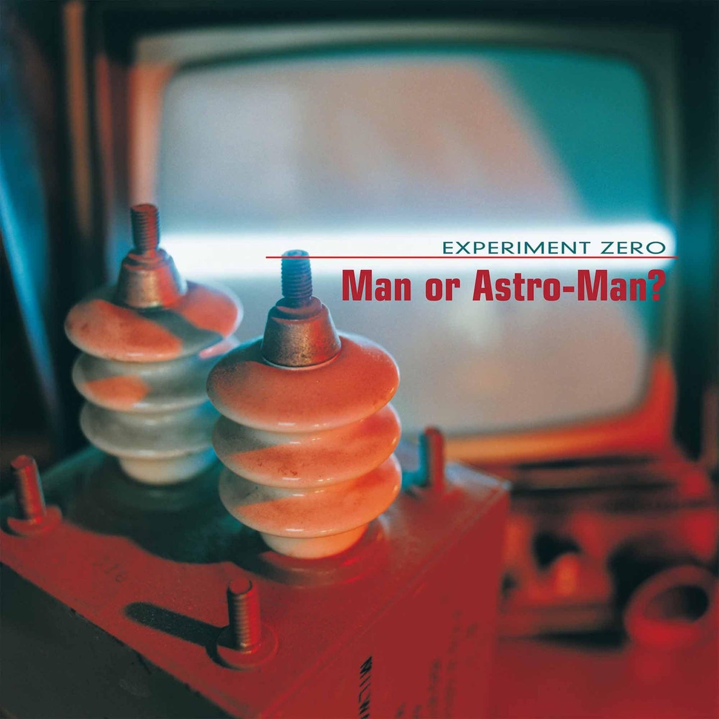 Man... Or Astro-Man? - Experiment Zero - Lp