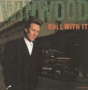Steve Winwood - Roll With It - 12 Inch