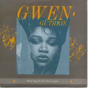 Gwen Guthrie - Close To You - 7 Inch
