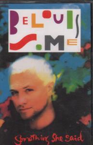 Belouis Some - Something She Said - Cassette