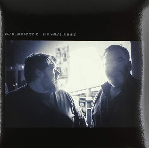 Aiden Moffat and RM Hubbert - What the Night Bestows Us - Lp