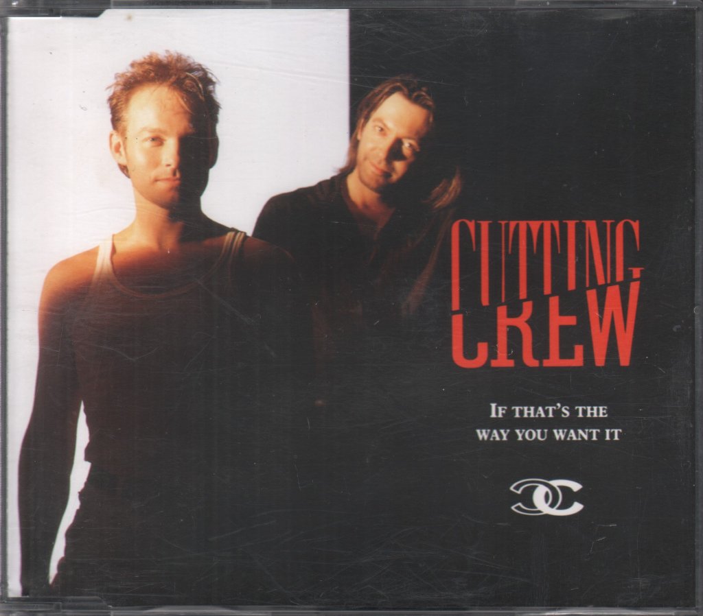 Cutting Crew - If That's The Way You Want It - Cd