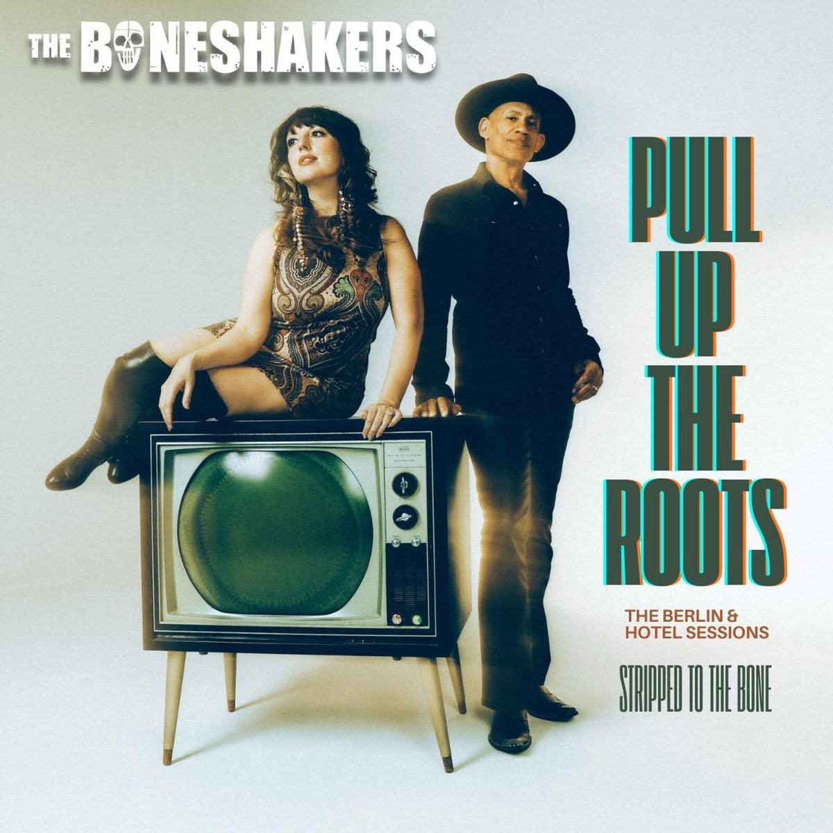 Boneshakers - Pull Up the Roots: the Berlin & Hotel Session - Lp