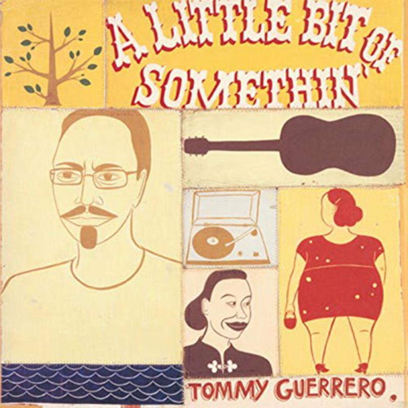 Tommy Guerrero - A Little Bit of Somethin - Double Lp