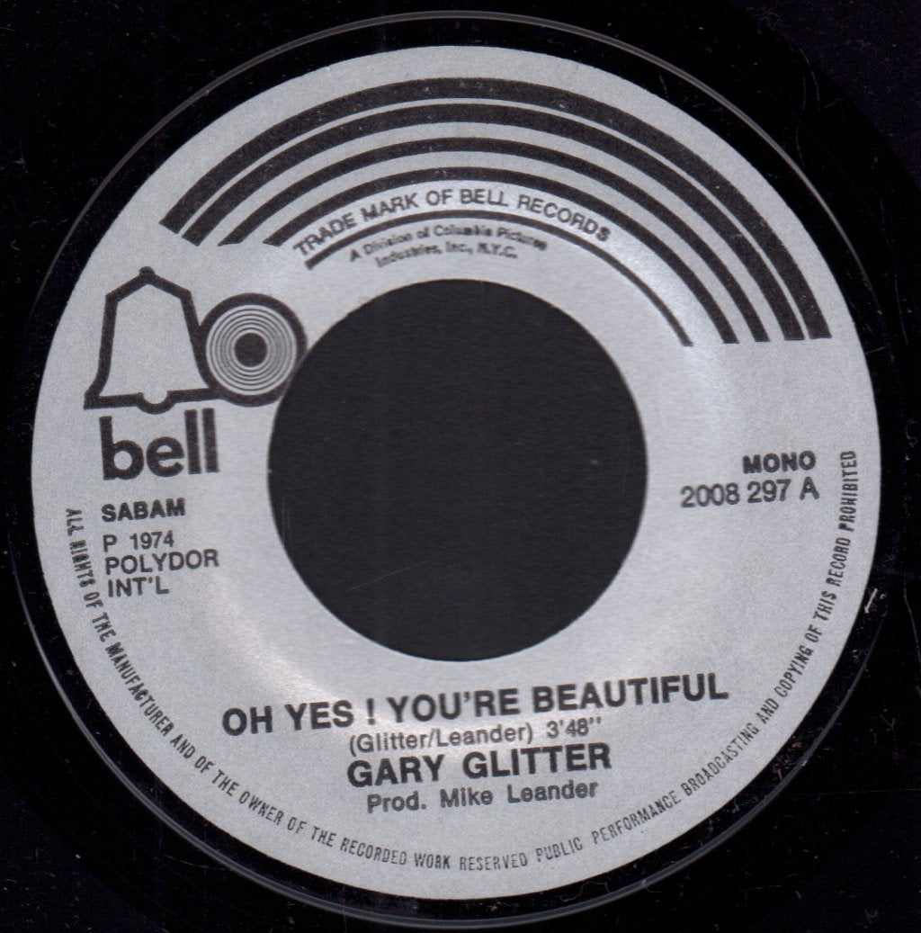 Gary Glitter - Oh Yes ! You're Beautiful - 7 Inch