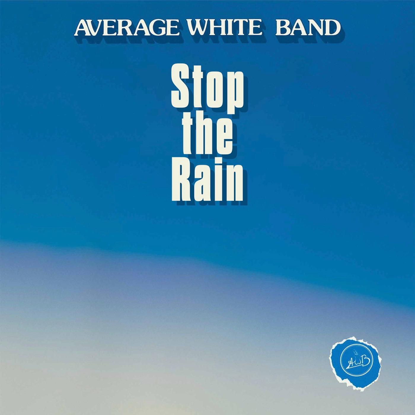 Average White Band - Stop the Rain / Vocal Cut - 7 Inch