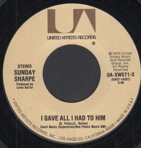 Sunday Sharpe - I Gave All I Had To Him - 7 Inch