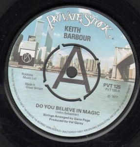 Keith Barbour - Do You Believe In Magic - 7 Inch