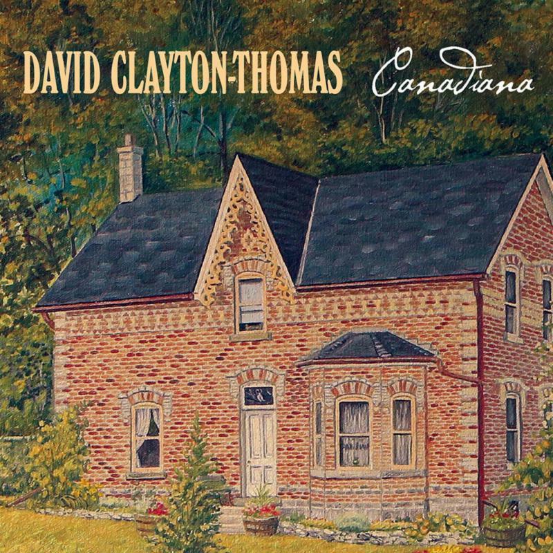 David Clayton-Thomas - Canadiana - Cd