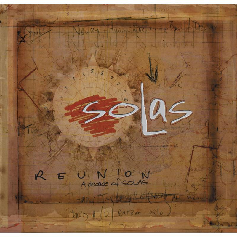Solas - Reunion: A Decade of Solas - Cd/Dvd