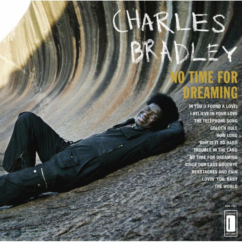 Charles Bradley - Bradley, Charles - No Time For Dreaming - Lp