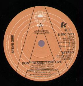 Steve Gibb - Don't Blame It On Love - 7 Inch