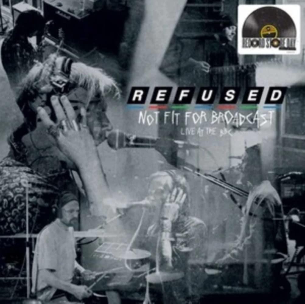 Refused - Not Fit For Broadcasting - Live At the Bbc - Lp