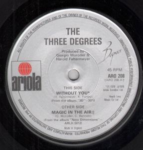 Three Degrees - Without You - 7 Inch