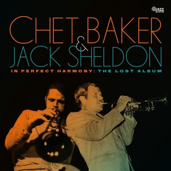 Chet Baker - In Perfect Harmony: the Lost Album - Cd