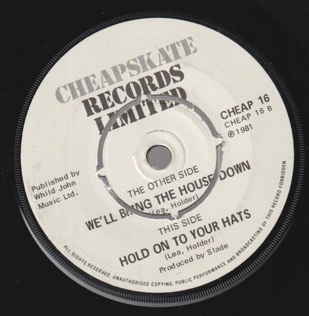 Slade - We'll Bring The House Down - 7 Inch