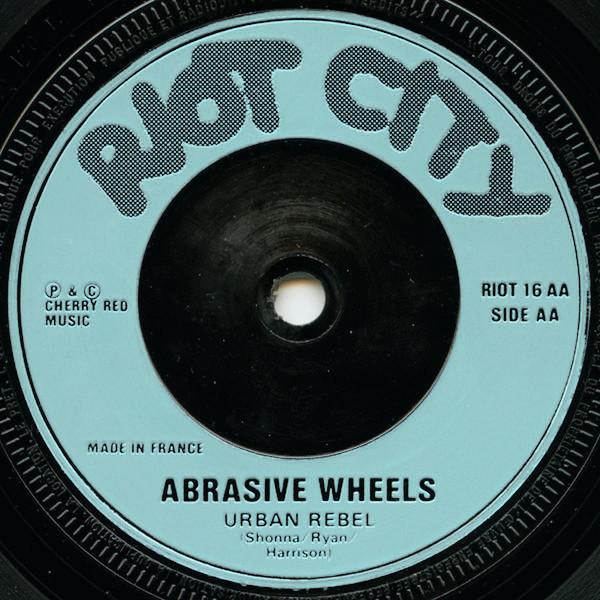 Abrasive Wheels - Burn 'Em Down! - 7 Inch