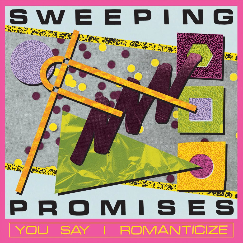 Sweeping Promises - You Say I Romanticize - Lp