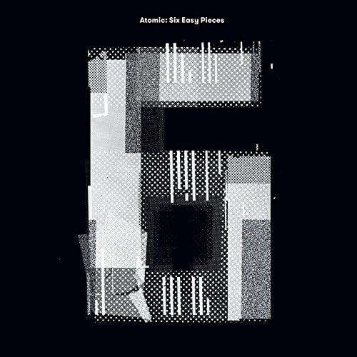 Atomic - Six Easy Pieces - Cd