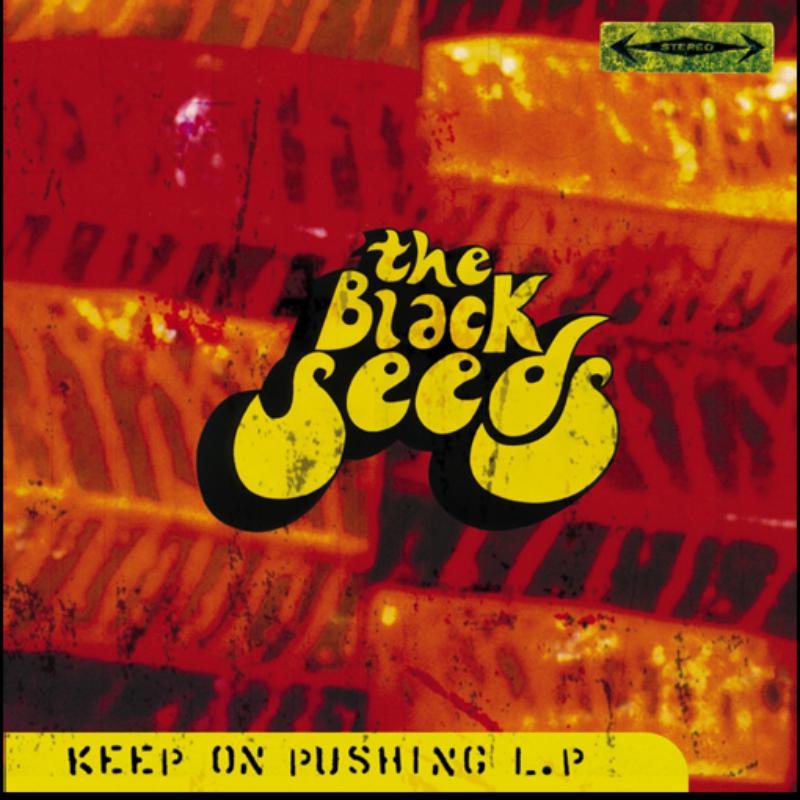 Black Seeds - Keep On Pushing - Lp
