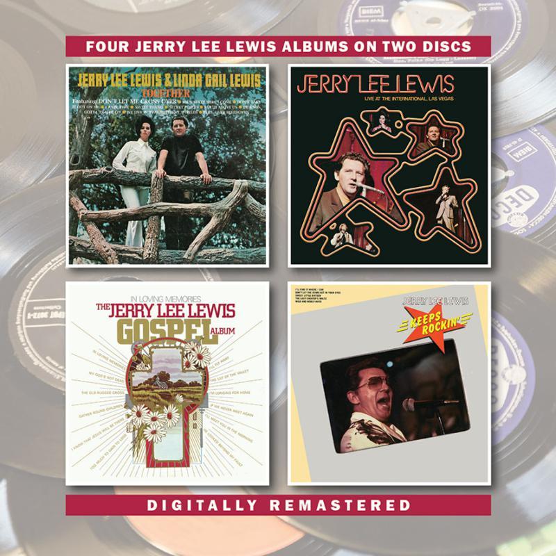 Jerry Lee Lewis - Together/Live At the International, Las Vegas/In Loving Memories - the Jerry Lee Lewis Gospel Album/Keeps Rockin - Double Cd