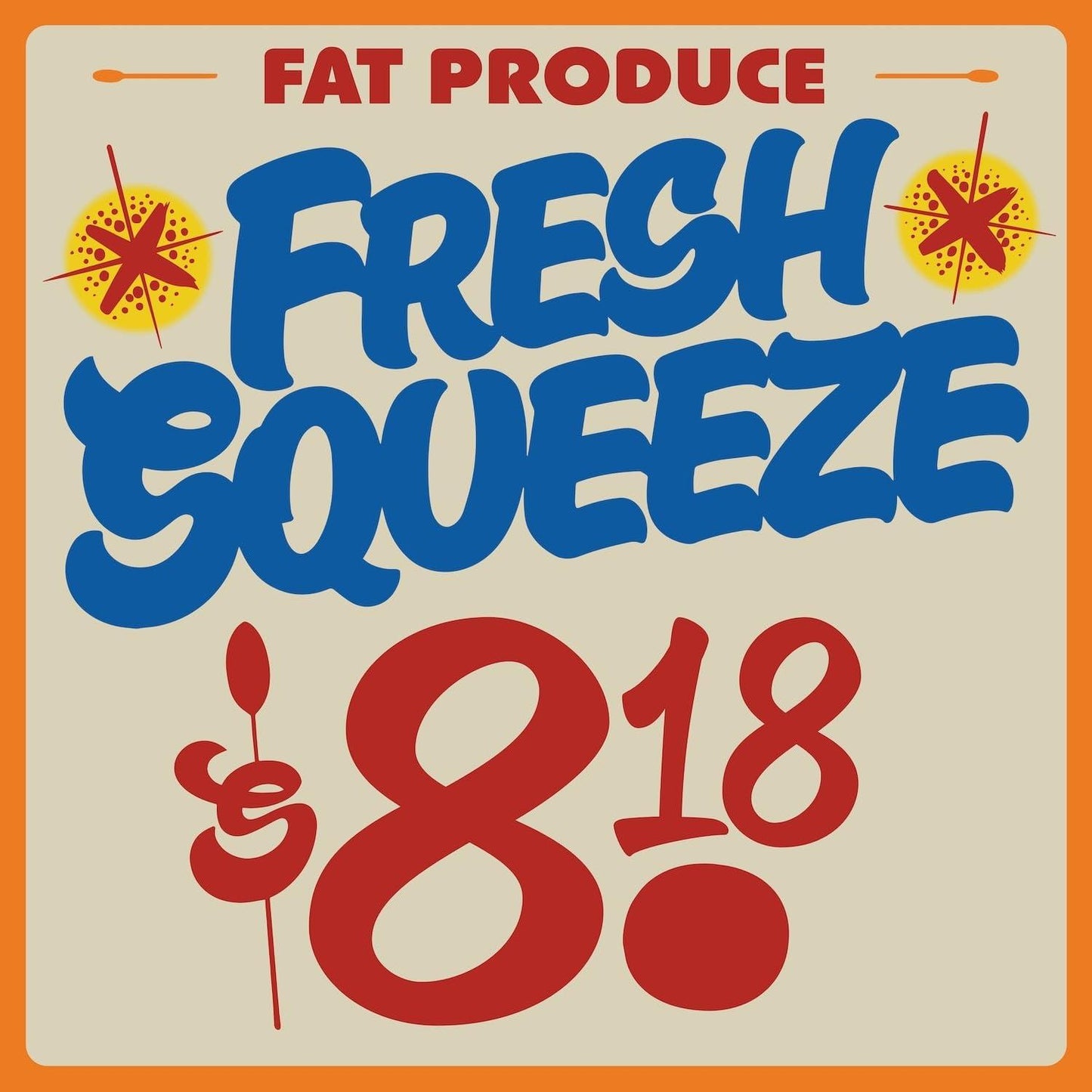 Fat Produce - Fresh Squeeze - Lp