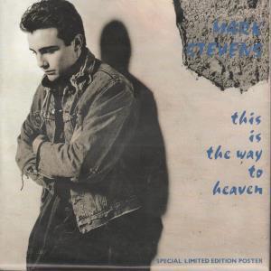 Mark Stevens - This Is The Way To Heaven - 7 Inch